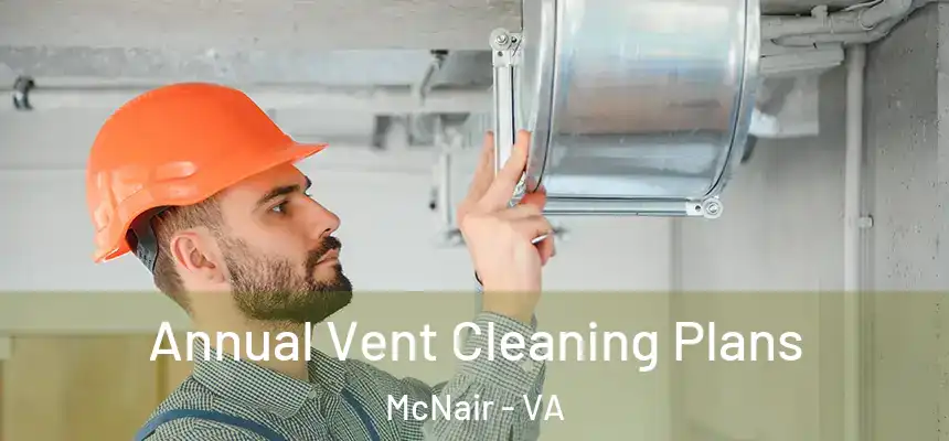  Annual Vent Cleaning Plans McNair - VA