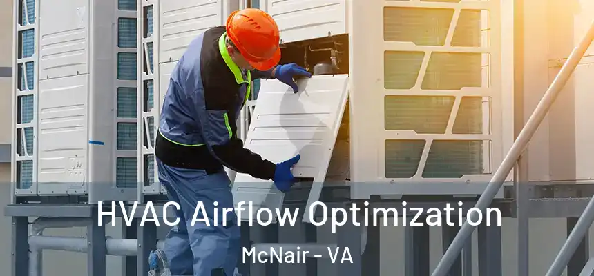  HVAC Airflow Optimization McNair - VA