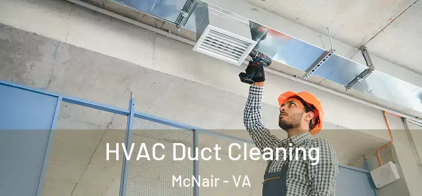  HVAC Duct Cleaning McNair - VA